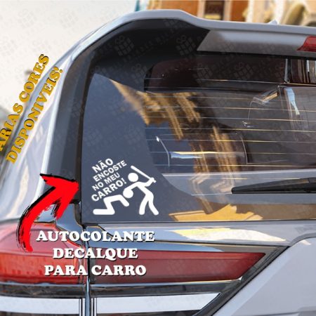 Autocolante Decalque - Não Encoste no meu Carro!
